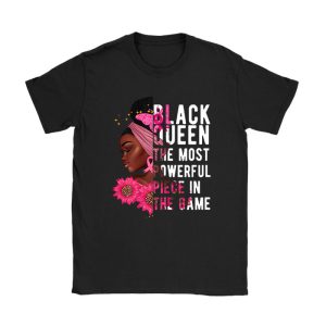 Black Queen The Most Powerful Piece Black History Month T-Shirt TS1206