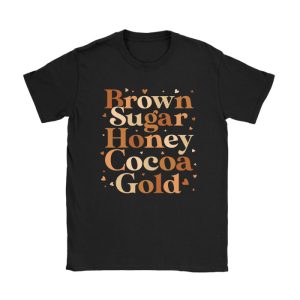 Brown Sugar Honey Black History Month BLM Melanin Afro Queen T-Shirt TS1001