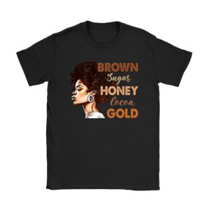 Brown Sugar Honey Black History Month BLM Melanin Afro Queen T-Shirt TS1004