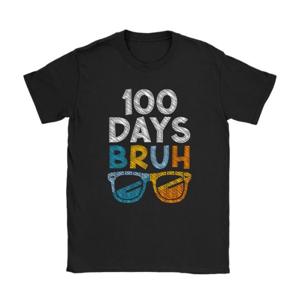 Bruh 100 Days Of School 100th Day Of School sunglasses kids T-Shirt TS1150