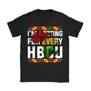HBCU Black History Month I'm Rooting For Every HBCU T-Shirt TS1244