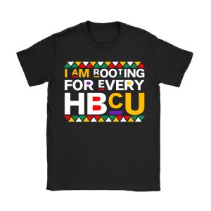HBCU Black History Month I'm Rooting For Every HBCU T-Shirt TS1245