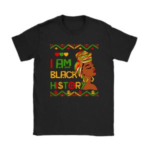 I Am Black History Month African American Juneteenth Womens T-Shirt TS1011