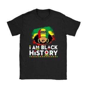 I Am Black History Month African American Juneteenth Womens T-Shirt TS1012