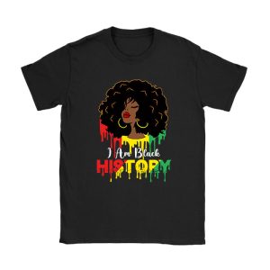 I Am Black History Month African American Juneteenth Womens T-Shirt TS1014