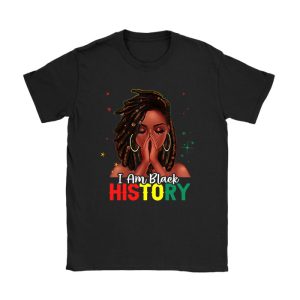 I Am Black History Month African American Juneteenth Womens T-Shirt TS1024