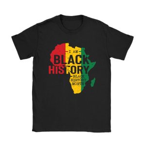 I Am Black History Month African American Pride Celebration T-Shirt TS1038