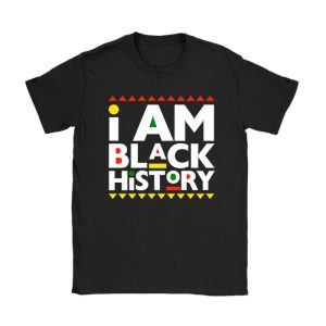 I Am Black History Month African American Pride Celebration T-Shirt TS1233