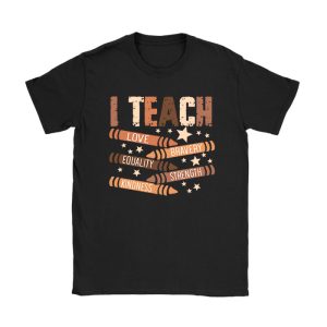 I Teach Black History Month Melanin Afro African Teacher T-Shirt TS1042