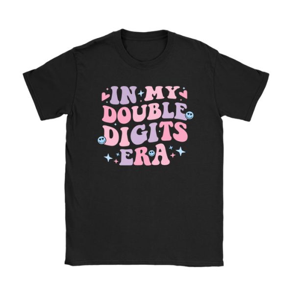 In My Double Digits Era Retro 10 Year Old 10th Birthday Girl T-Shirt TS1163