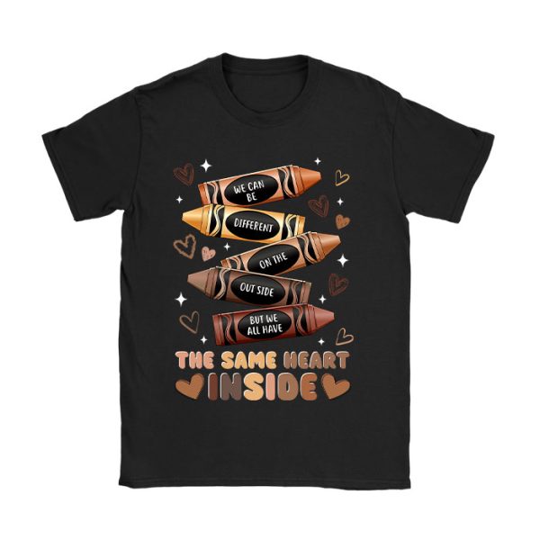 Same Heart Inside Juneteenth Black History Month Women Kids T-Shirt TS1242