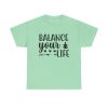 Balance Your Life Unisex T-Shirt - Yoga Meditation Zen Wellness Inspirational Quote