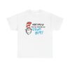 Cat In The Hat Stand Out Quote Unisex T-Shirt - Dr Seuss Inspiration Motivation Unique