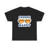 Choose Happy Heart Sunglasses Unisex T-Shirt - Positive Vibes Trendy Motivation Vintage