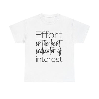 Effort Is Key Unisex T-Shirt - Motivation Dedication Commitment Relationship Goal Quote
