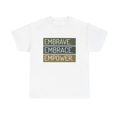 Empowerment Message Unisex T-Shirt - Motivational Quotes Self-love Positivity Courage
