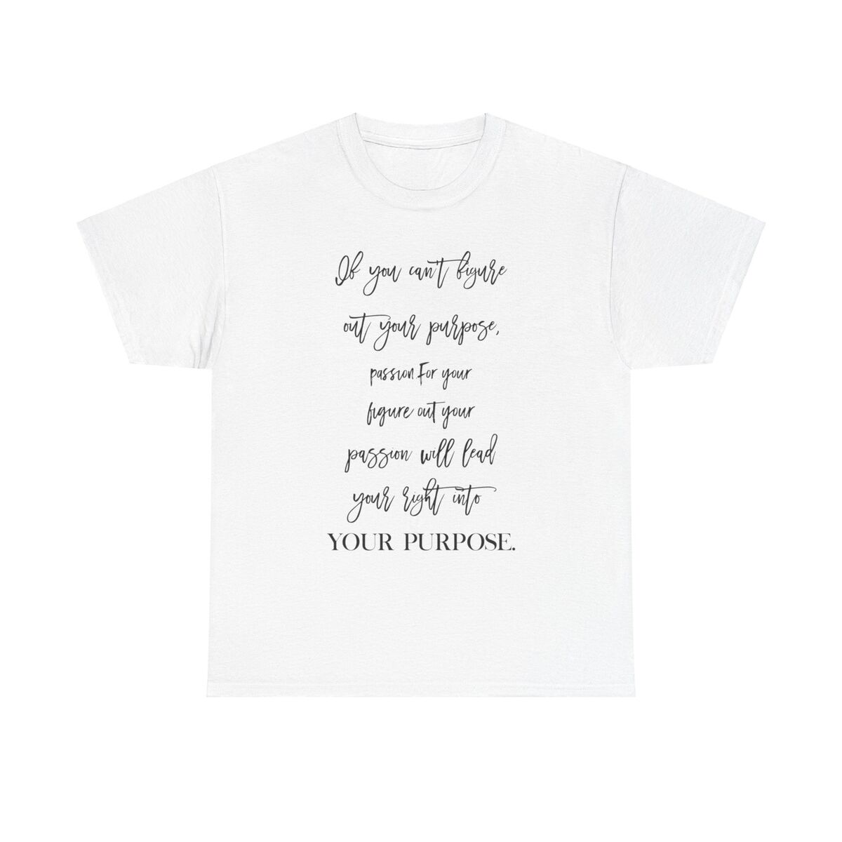 Find-Your-Passion-Unisex-T-Shirt-Purpose-Motivation-Inspirational-Quote-Dream-Career Find Your Passion Unisex T-Shirt - Purpose Motivation Inspirational Quote Dream Career