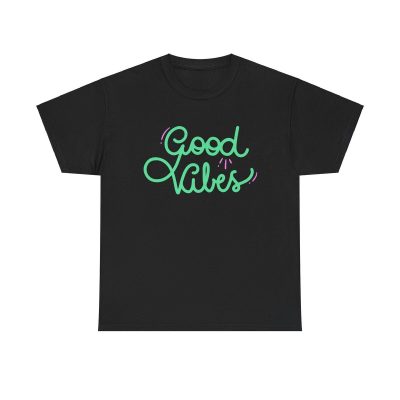 Good Vibes Unisex T-Shirt - Positive Energy Happy Inspirational Motivational Quote Art