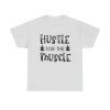 Hustle For The Muscle Unisex T-Shirt - Gym Workout Fitness Cute Yoga Motivation Quote