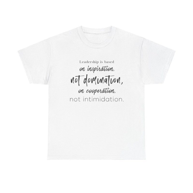 Inspirational Leadership Unisex T-Shirt - Teamwork Motivation Management Boss Leader