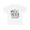 It's Yoga O'clock Unisex T-Shirt - Funny Fitness Workout Gym Zen Meditation Mindfulness