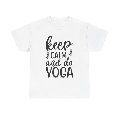 Keep Calm And Do Yoga Unisex T-Shirt - Funny Zen Meditation Fitness Exercise Quote