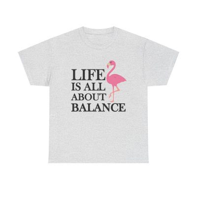 Life Is All About Balance Unisex T-Shirt - Flamingo Yoga Meditation Inspirational Quote