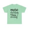 More Stretching Less Stressing Unisex T-Shirt - Yoga Meditation Fitness Zen Quote