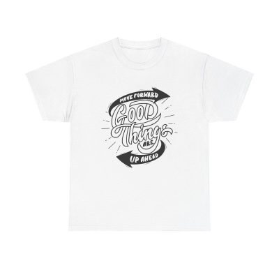 Move Forward Motivation Unisex T-Shirt - Uplifting Inspiration Self-improvement Tee