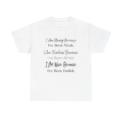 Strong Fearless Wise Unisex T-Shirt - Motivational Quote Resilience Growth Mindset