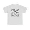 Yoga And Coffee Unisex T-Shirt - Funny Zen Meditation Fitness Caffeine Lover Quote