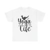 Yoga Life Unisex T-Shirt - Fitness Workout Gym Zen Meditation Healthy Lifestyle