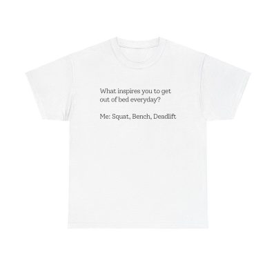 Funny Gym Inspiration Shirt - Morning Squat Bench Deadlift Workout Fitness Cool